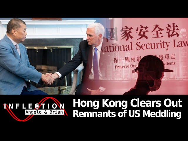 Inflection EP06: Hong Kong Uprooting US Meddling