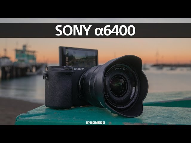 Sony a6400 — More Than Meets The Eye — In-Depth Review [4K]