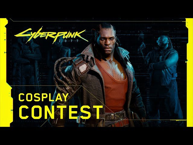 Cyberpunk 2077 — Cosplay Contest Announcement