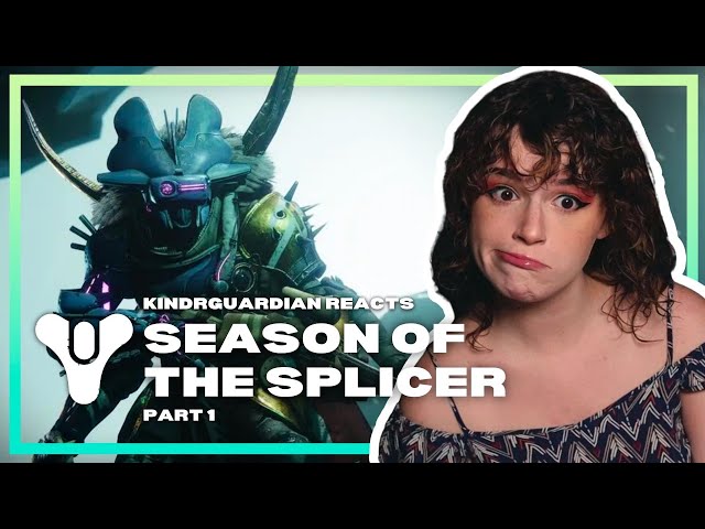 Kinderguardian Reacts to Destiny 2: Season of the Splicer Part 1