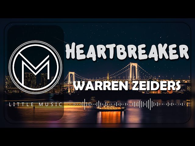 Warren Zeiders - Heartbreaker [Lyrics]
