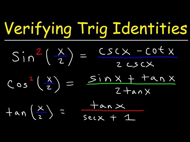 Verifying Trigonometric Identities Using Half Angle Formulas