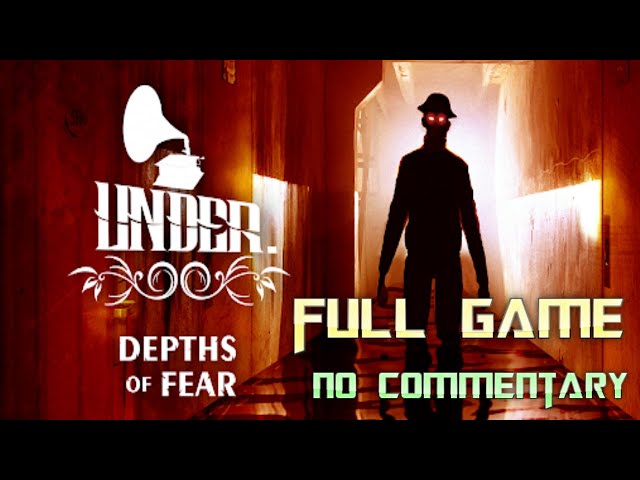 Under: Depths of Fear | Full Game Walkthrough | No Commentary