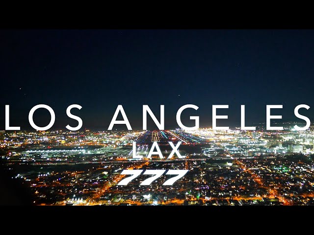 LOS ANGELES | BOEING 777 LANDING 4K
