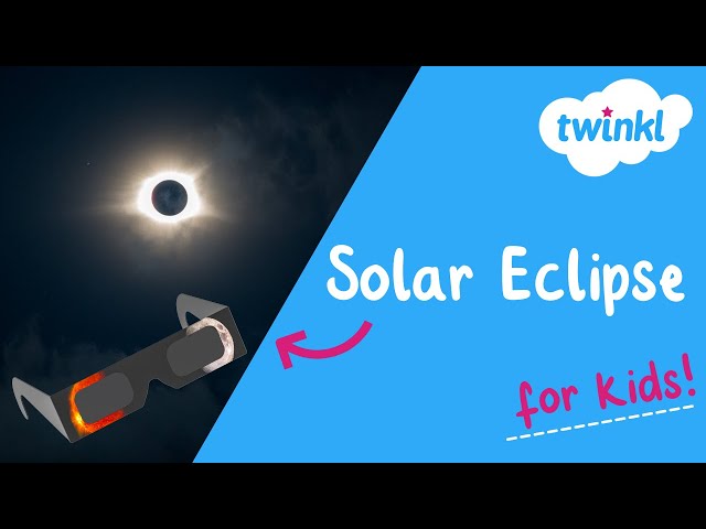 🌚🌝 The Great North American Solar Eclipse for Kids | 8 April | What is a Solar Eclipse? | Twinkl USA