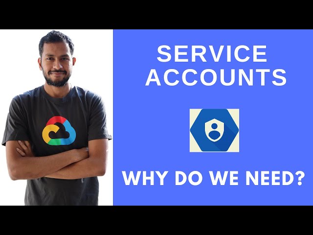 Service Accounts in Google Cloud - IAM in GCP.