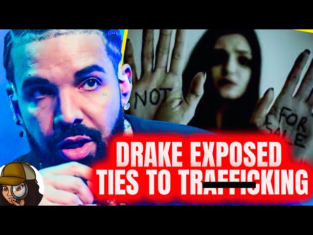 Drake WORKED w/BEST FRIEND To Traf....|DARK & DISTURBING Ties EXPOSED|