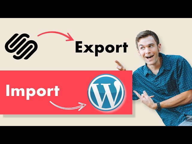 How to Export Squarespace Blog & Import to WordPress While Preserving SEO