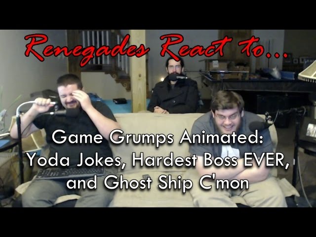 Renegades React to... Game Grumps Animated - Yoda Jokes, Hardest Boss EVER, and Ghost Ship C'mon