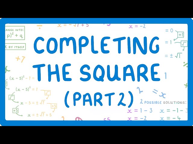 GCSE Maths - How to Solve a Quadratic by Completing the Square (Part 2 - Solve When a=1)  #53