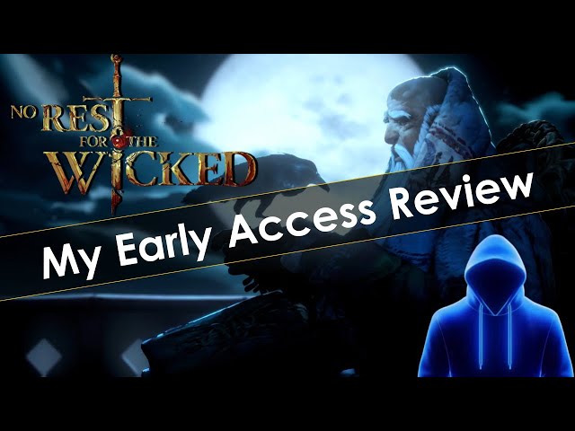 My Review of No Rest For The Wicked