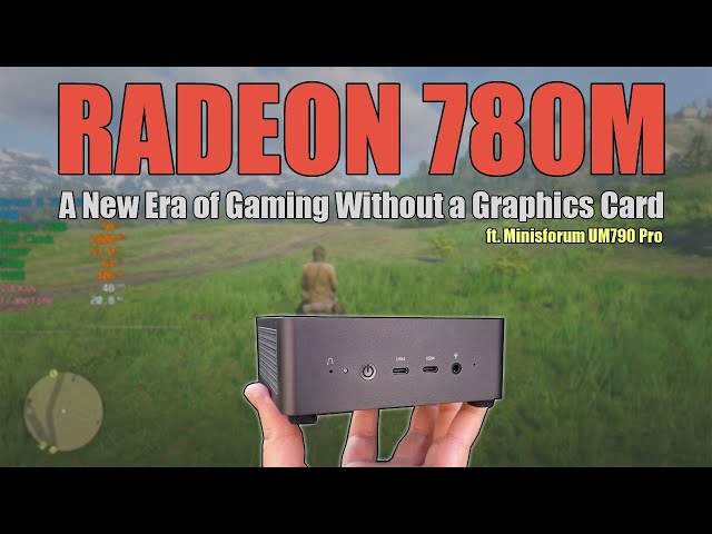 Gaming with The New Radeon 780M RDNA3 iGPU! - The Fastest Integrated Graphics (Minisforum UM790 Pro)