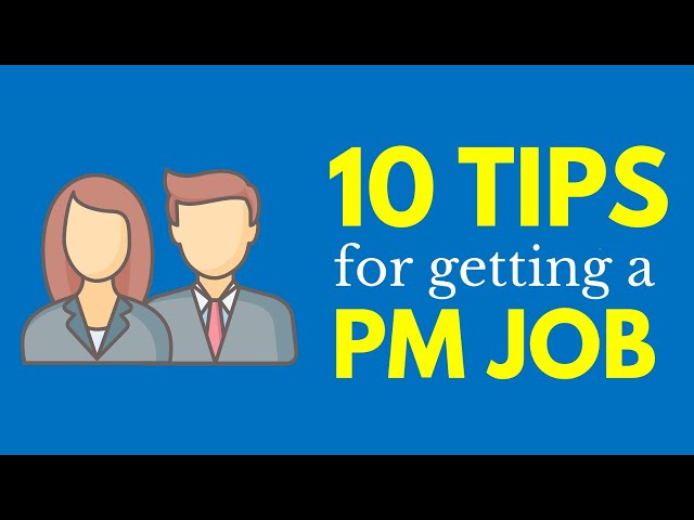 10 Tips for Getting a Project Management Job