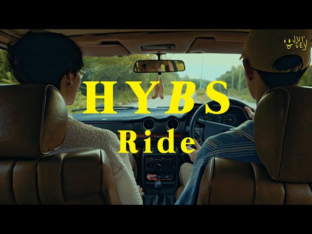 HYBS - Ride (Official Video)