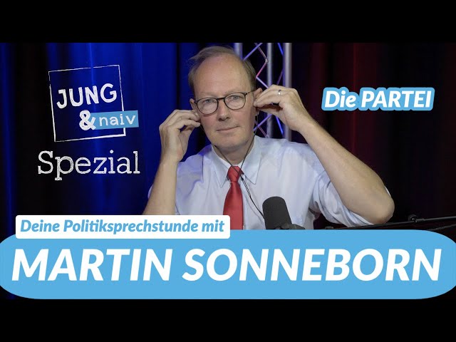 Deine Politiksprechstunde mit Martin Sonneborn (Die PARTEI) | Jung & Naiv - Spezial