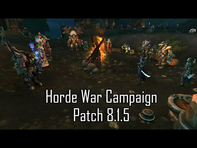 Horde War Campaign - Patch 8.1.5