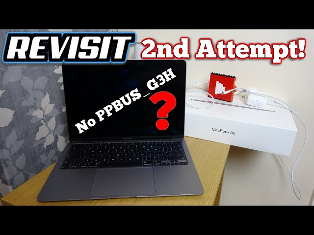 2nd ATTEMPT to FIX a 2020 MacBook Air with no PPBUS _G3H