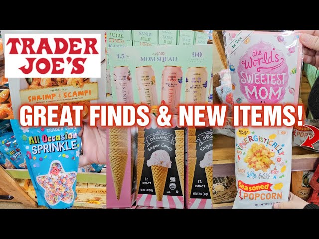 TRADER JOE'S GREAT FINDS & NEW ITEMS for MAY 2024!