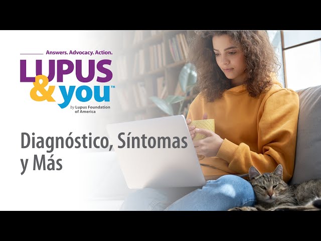 El Lupus Y Tú: Diagnóstico, Síntomas Y Más