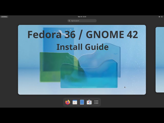 Fedora 36 Install Guide and GNOME 42 New Features