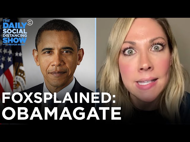 Desi Lydic Foxsplains: Obamagate | The Daily Show