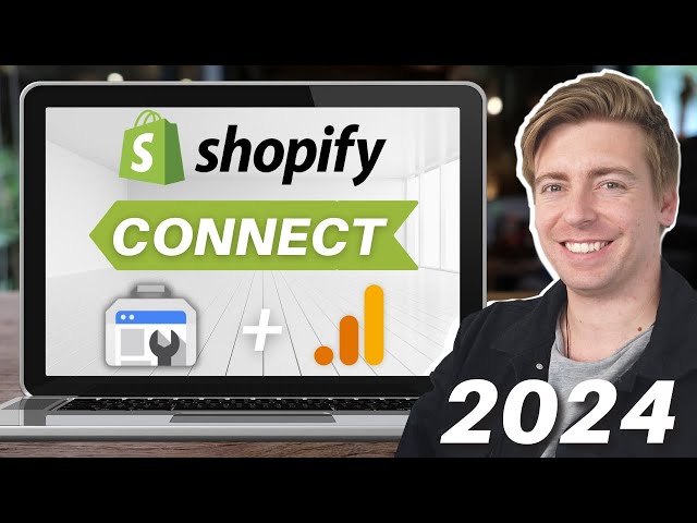 How to Connect Google Analytics & Google Search Console with Shopify (2024)