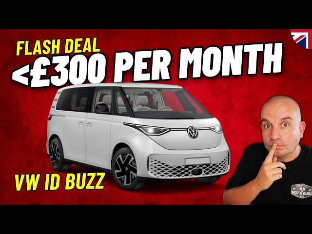 FLASH DEAL | VW ID BUZZ for under £300 Per month!