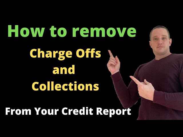 How to Remove Charge offs and Collections from your Credit Report!