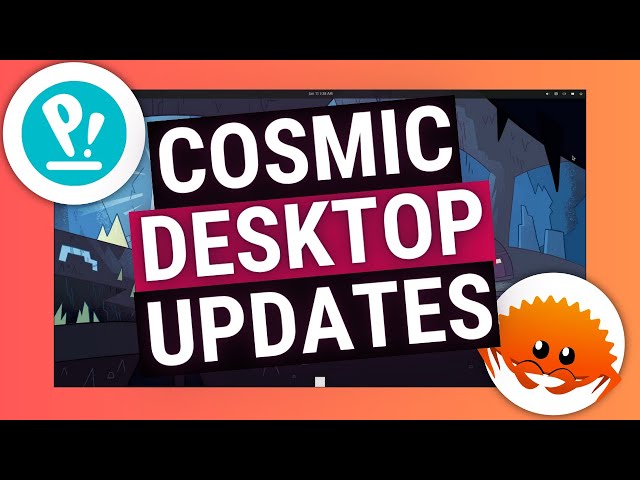 Pop!_OS Cosmic Desktop Updates - Cosmic Terminal, Files, and More