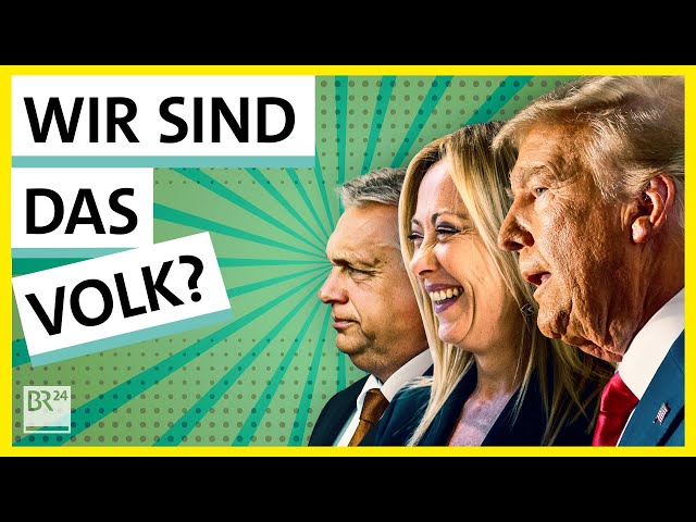 Populisten an der Macht: ja, und?! | Possoch klärt | BR24