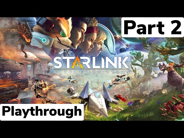 STARLINK Battle for Atlas Playthrough Part 2
