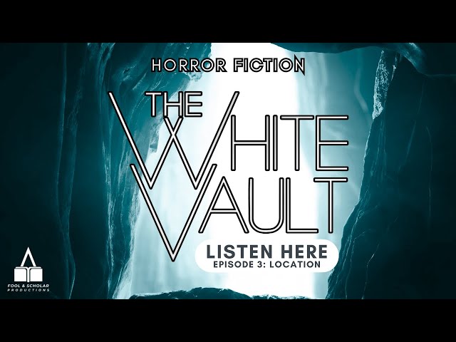 The White Vault | Season 1 | Ep. 3 | Location