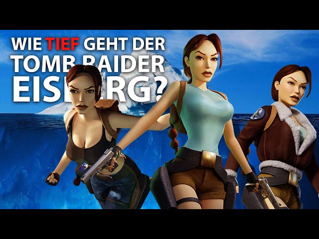 Wie tief geht der Tomb Raider Eisberg? | bekannte bis obskure Fakten über Tomb Raider 1-5