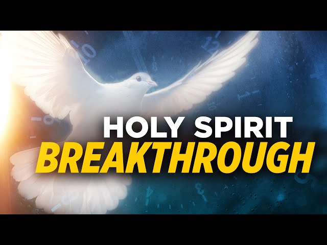 Expect Holy Spirit Breakthrough When You Watch This!