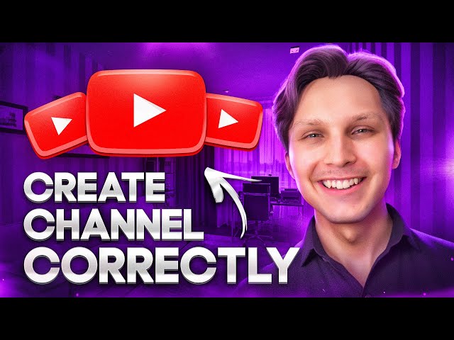 How To Create A YouTube Channel (2024 Guide For Beginners)