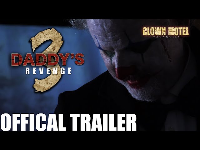 Clown Motel Vacancies 3 - DADDY'S REVENGE (Official Trailer 2023)