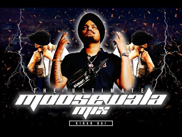 The Ultimate Sidhu Moose Wala Mix | DJ Kiran Rai | 1 Hour of None Stop Moose Wala | Official Videos