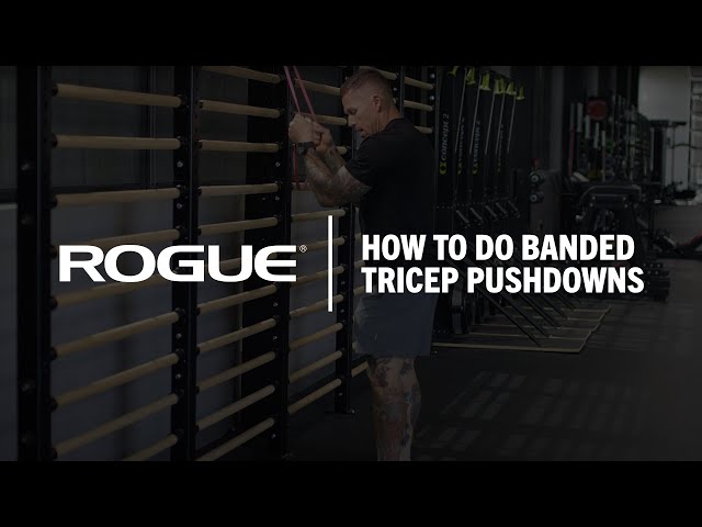 How To Do Banded Tricep Pushdowns