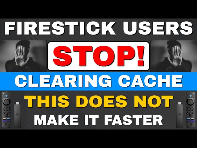 STOP CLEARING CACHE ON FIRESTICK to make it FASTER!