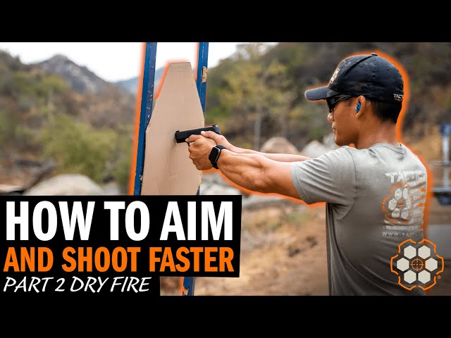How To Aim and Shoot Faster (Part 2 - Dry Fire)