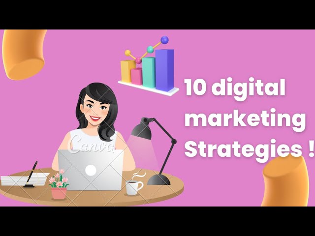Top 10 digital marketing strategies | digital marketing strategies 2024