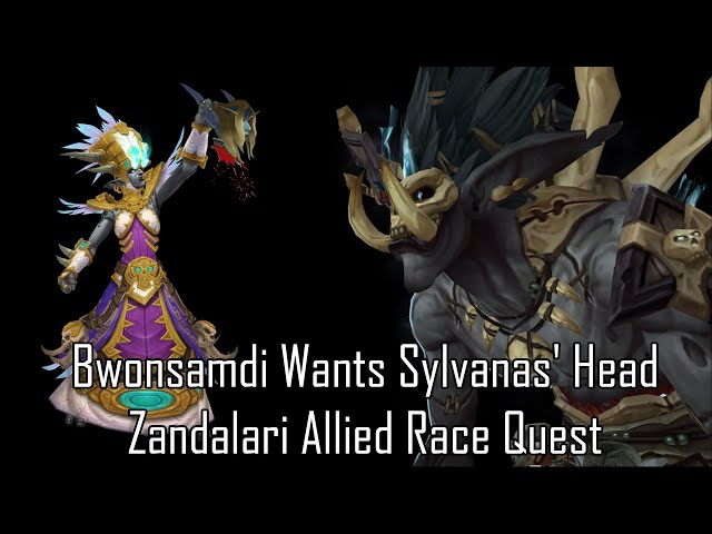 Bwonsamdi Wants Sylvanas' Head - Zandalari Allied Race Quest