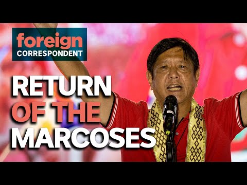 Return of Marcos: How Philippines's Corrupt Dynasty Rebuilt Its Power | Foreign Correspondent