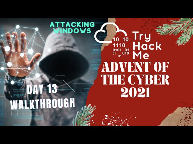 TryHackMe | Advent of Cyber - 2021 DAY 13 | (Windows PrivEsc) They Lost The Plan!