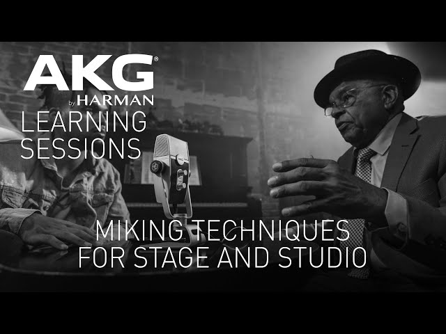 AKG Learning Sessions: Miking Techniques for Stage & Studio