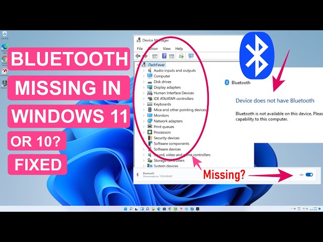 Fix Bluetooth Not Showing In Device Manager On Windows 11 & 10 - Get Missing BT