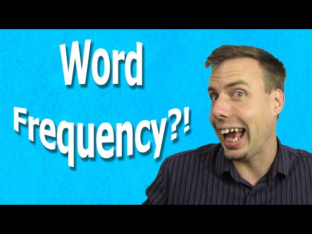 Using Word Frequency Lists | Useful Vocabulary Quickly