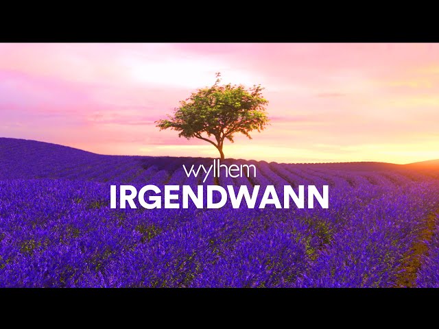 wylhem - Irgendwann (Official Lyric Video)