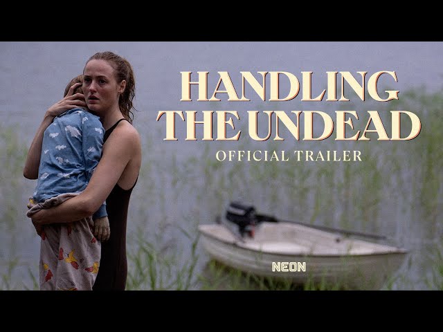 HANDLING THE UNDEAD - Official Sundance Trailer