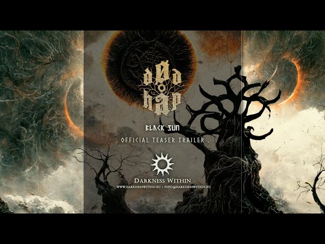 DØD HÅP: Black Sun (Official Album Teaser Trailer, Darkness Within 2022)